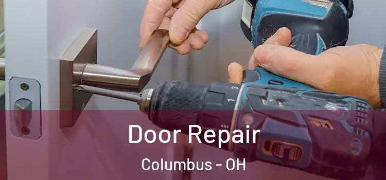 Door Repair Columbus - OH
