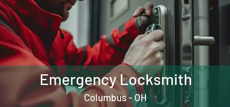 Emergency Locksmith Columbus - OH