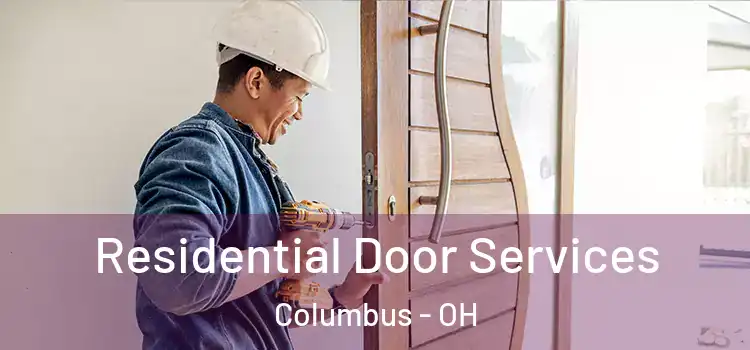 Residential Door Services Columbus - OH